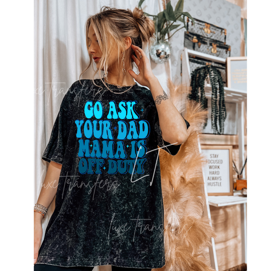 GO ASK YOUR DAD BLUE